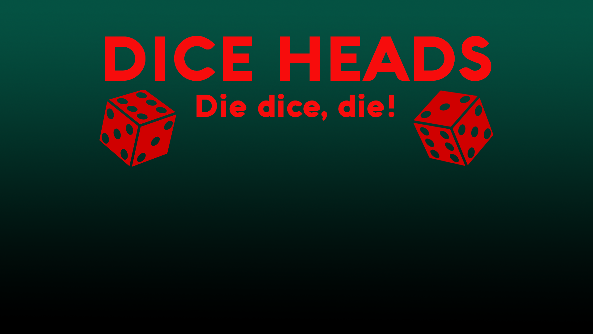 Dice Heads by SirNewtz