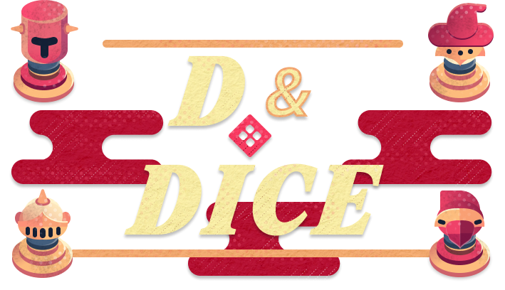 D & Dice