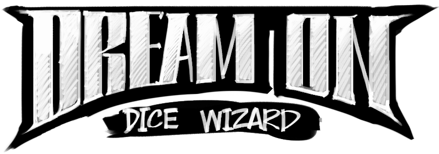 Dream On, Dice Wizard