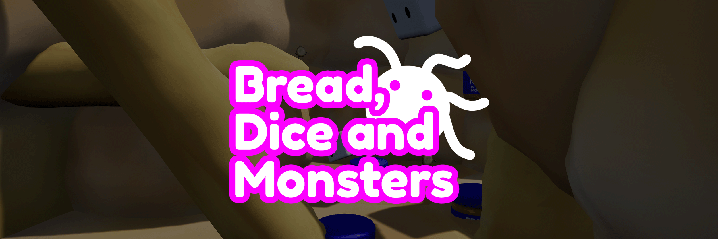 Bread, Dice and Monsters