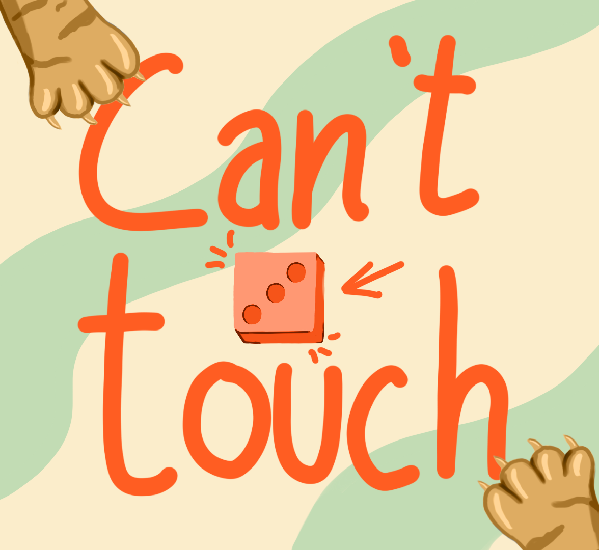 Can't touch this!