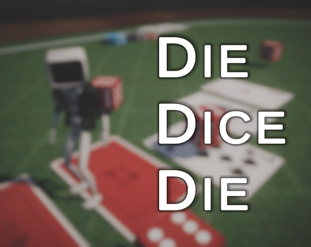 Cover image for Die, Dice, Die!