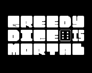 Cover image for Greedy Dice is Mortal