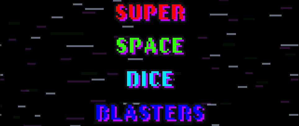 Super Space Dice Blasters