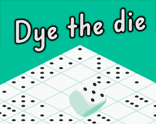 Cover image for Dye the die