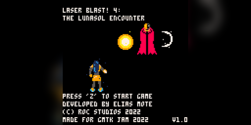 Cover image for Laser Blast! 4: The Lunasol Encounter (Jam Game)