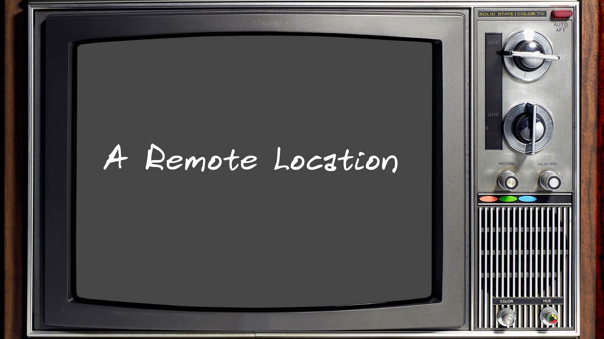 A Remote Location
