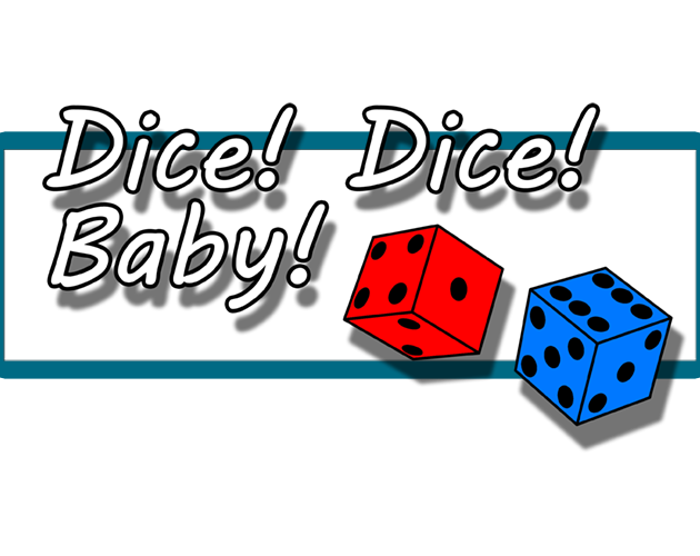 Dice! Dice! Baby! by Frostbane Studios