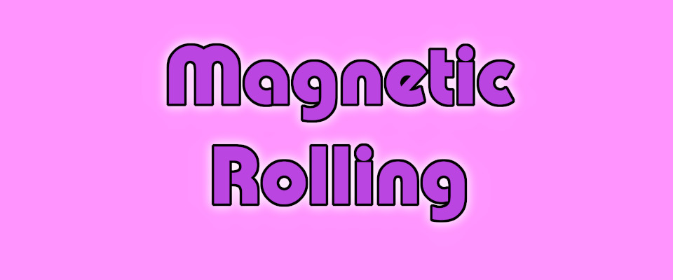 Magnetic Rolling