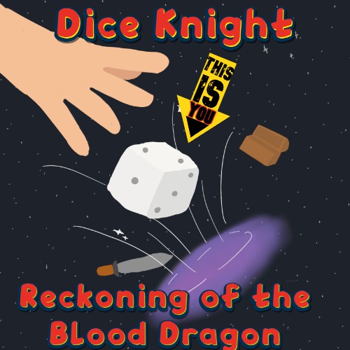 Dice Knight: Reckoning of the Blood Dragon