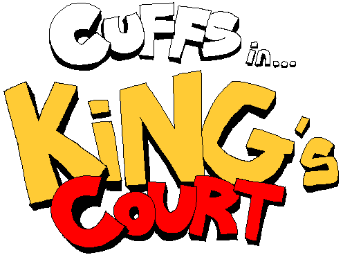 Cuffs in... King's Court