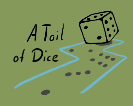 A Tail of Dice