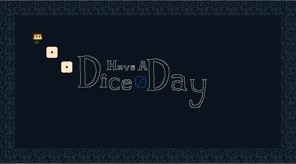 Have a Dice Day