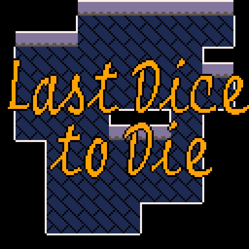 Last Dice to Die