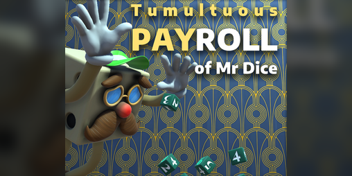 Cover image for Tumultuous Payroll of Mr Dice