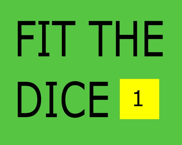 FIT THE DICE