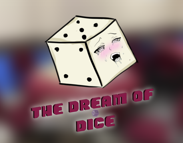 The Dream Of Dice