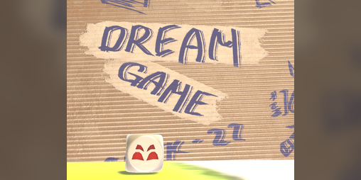 Cover image for Dream Game (GMTK 2022)
