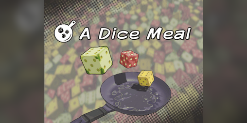 A Dice Meal by Geegaz, Danny - Arc, Fruitc4ke, Alex, Léo