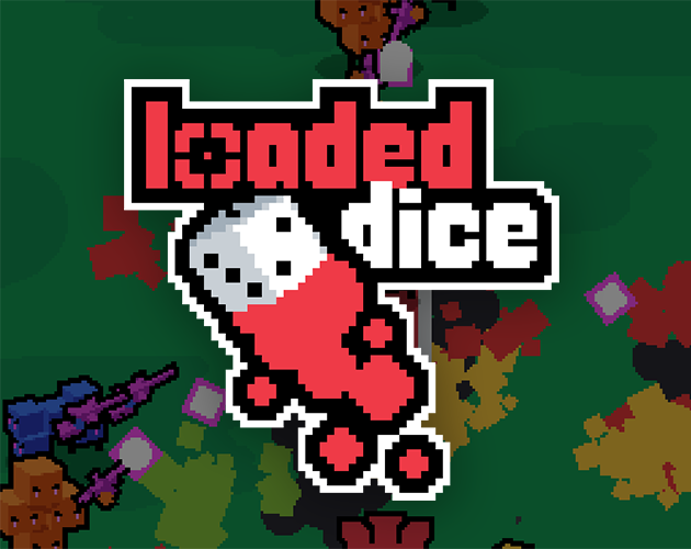 Loaded Dice by BuhPoi for GMTK Game Jam 2022 itch.io