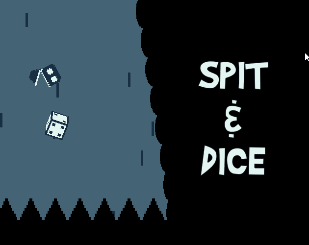 Spit & Dice