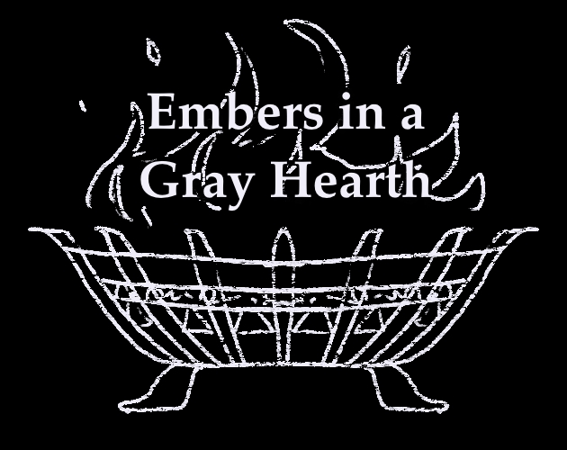 Embers in a Gray Hearth [Demo] by skiddyhale
