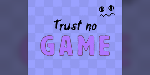 Cover image for Trust No Game