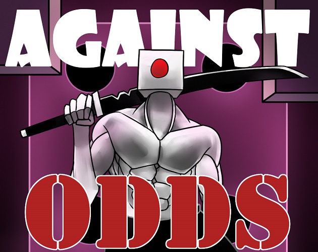 Against Odds