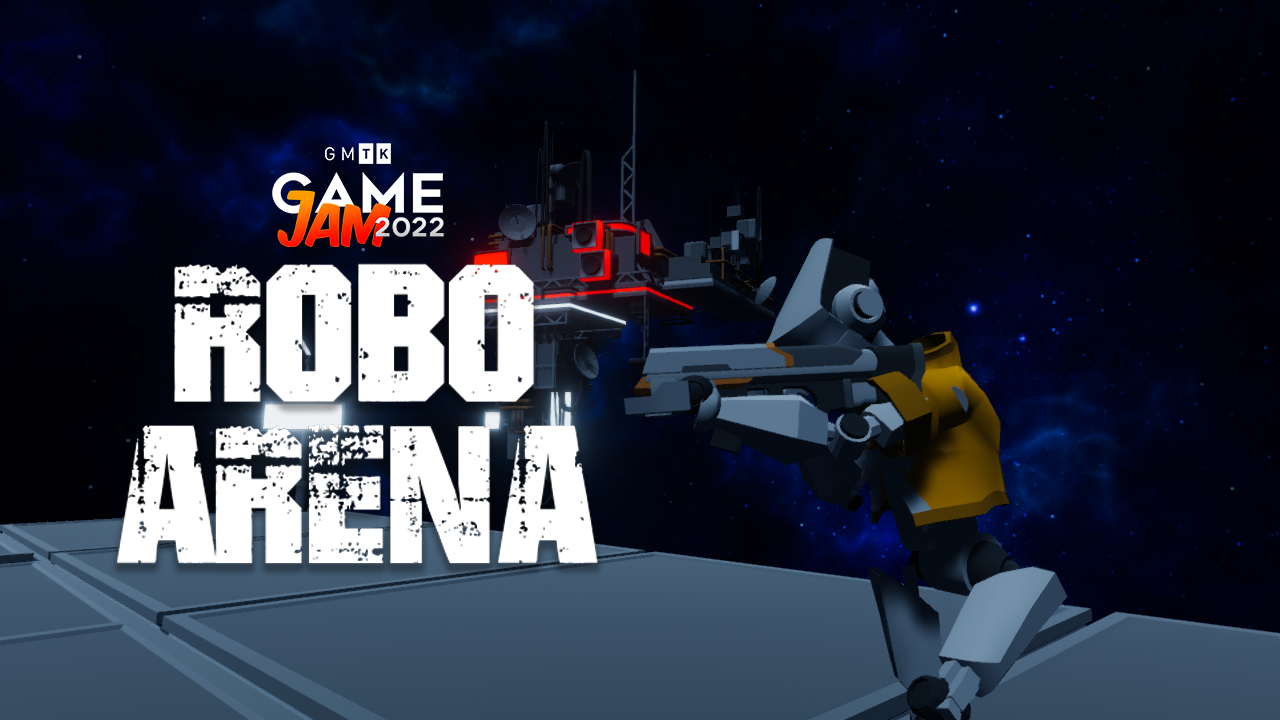 Robo Arena (GMTK 2022)