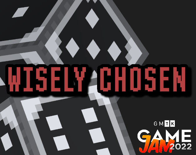 Wisely Chosen
