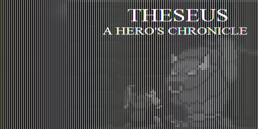 Cover image for THESEUS : A Hero's Chronicle