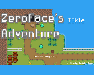 Zeroface's Ickle Adventure