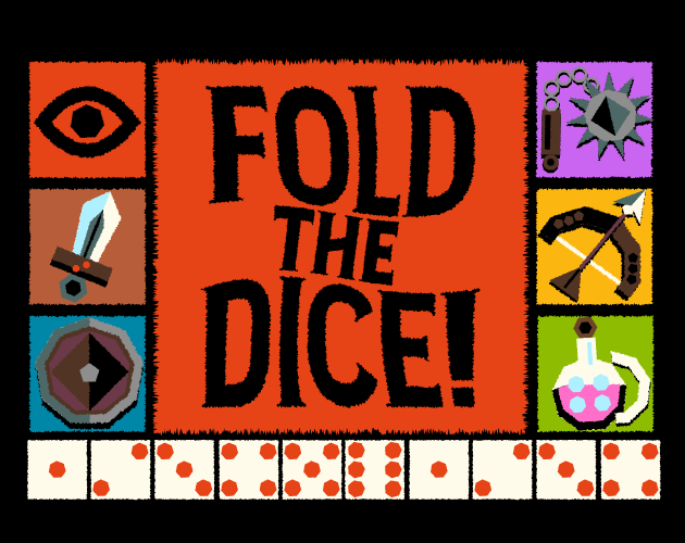 Fold the Dice