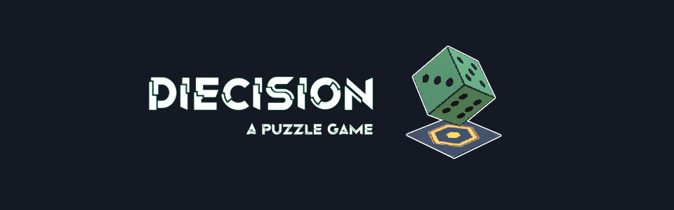 Diecision: A Puzzle Game