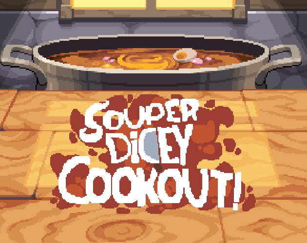 Cover image for Souper Dicey Cookout!