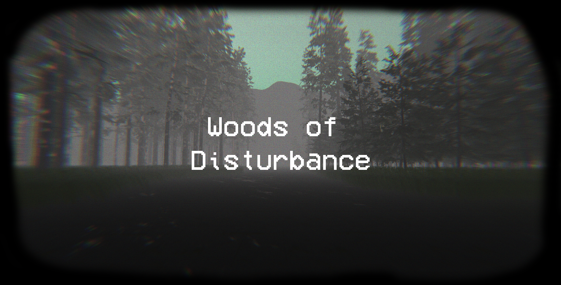 Woods Of Disturbance