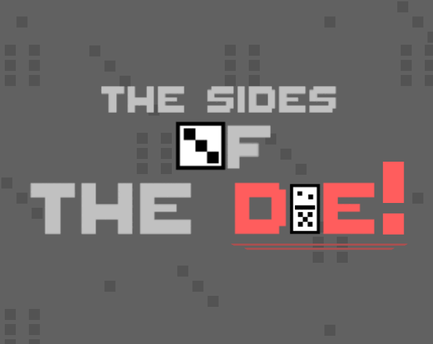 The Sides Of The: DIE!