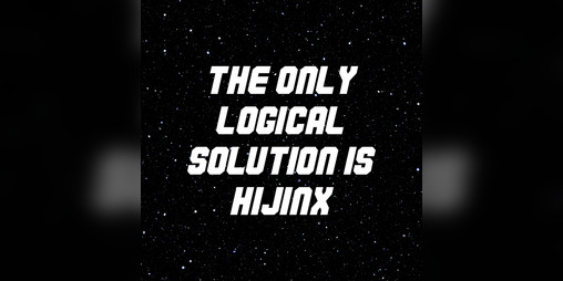 Cover image for The Only Logical Solution is Hijinx
