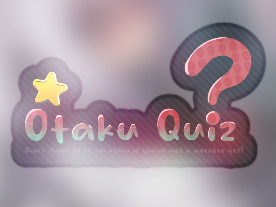 Otaku Quiz - Anime Challenge