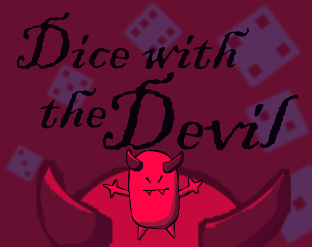 Dice with the Devil by pimp games for GMTK Game Jam 2022 - itch.io