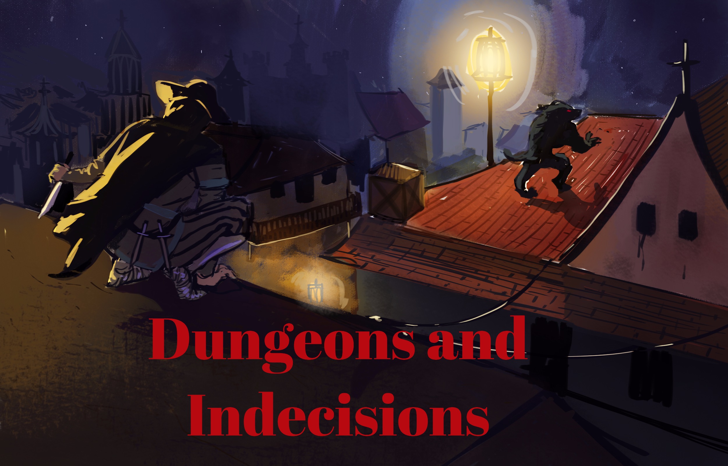 Dungeons and Indecisions