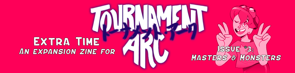 Tournament Arc: Masters & Monsters (Extra Time #3)