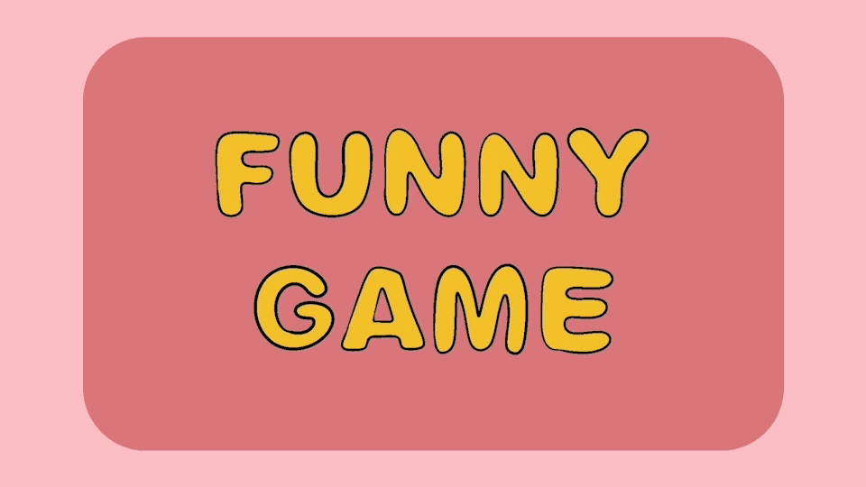 FUNNY GAME