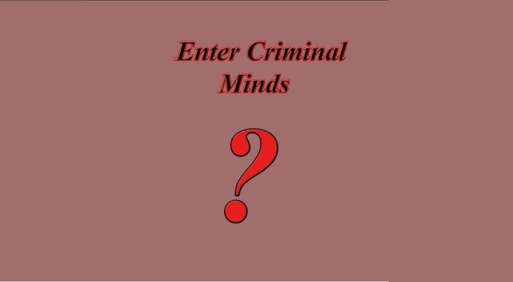 Enter Criminal Minds