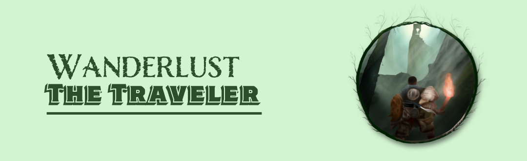 Wanderlust: The Traveler