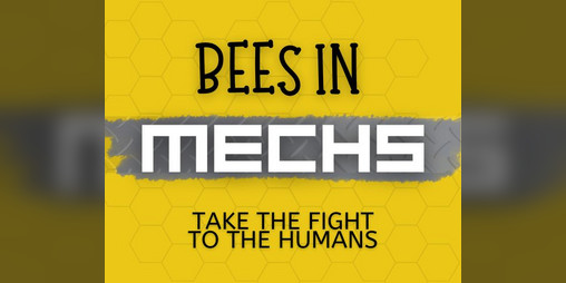 Cover image for Bees in Mechs