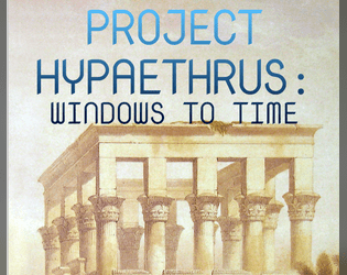 Project Hypaethrus: Windows To Time  