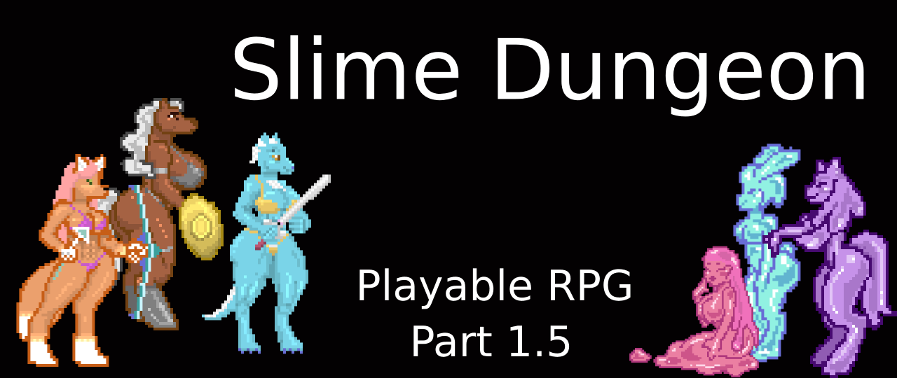 Slime Dungeon Part 1.99~