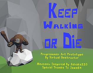 Keep Walking Or Die