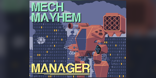 Cover image for Mech Mayhem Manager